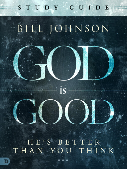 Title details for God is Good Interactive Manual by Bill Johnson - Available